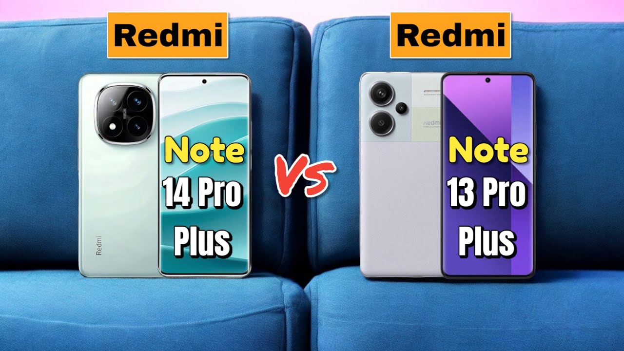 Redmi Note 14 Pro Plus Vs Redmi Note 13 Pro Plus ||🤔هل النوت الجديد يستحق الشراء