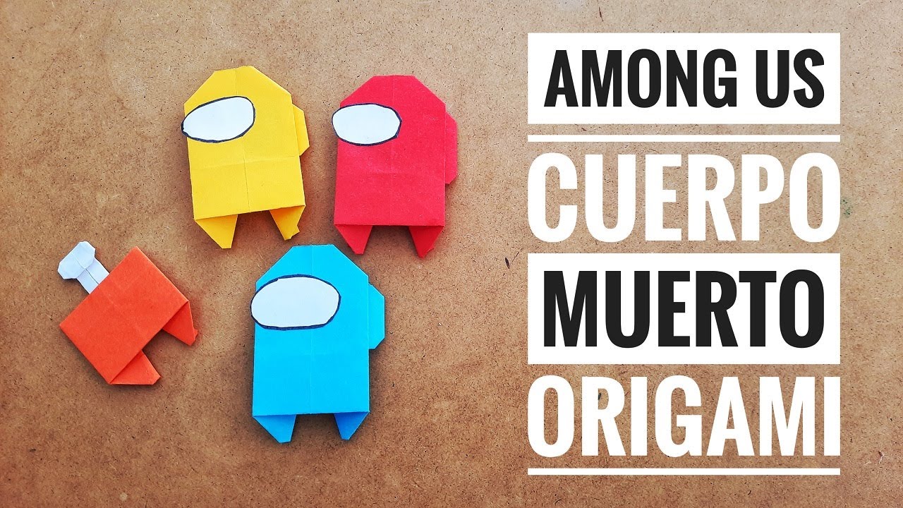 Origami AMONG US Cuerpo MUERTO | FÁCIL ✅ PASO a PASO