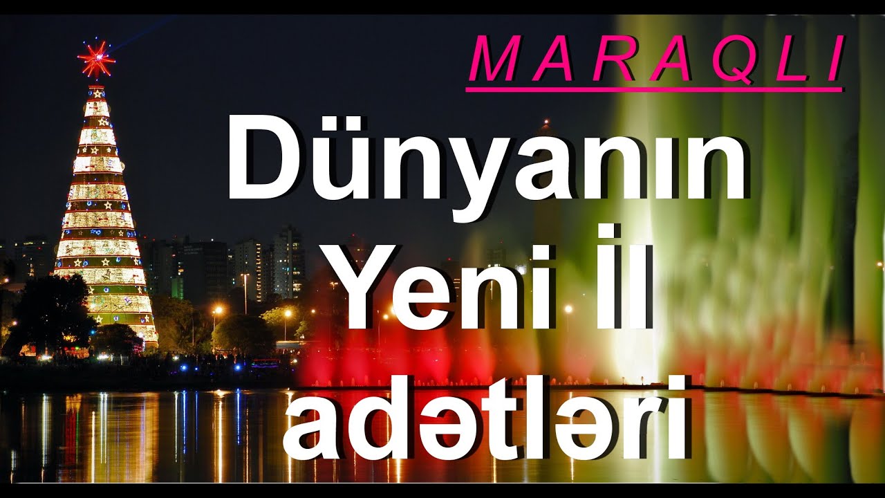 Dünyanın YENİ İL adətləri - QEYRİ-ADİ