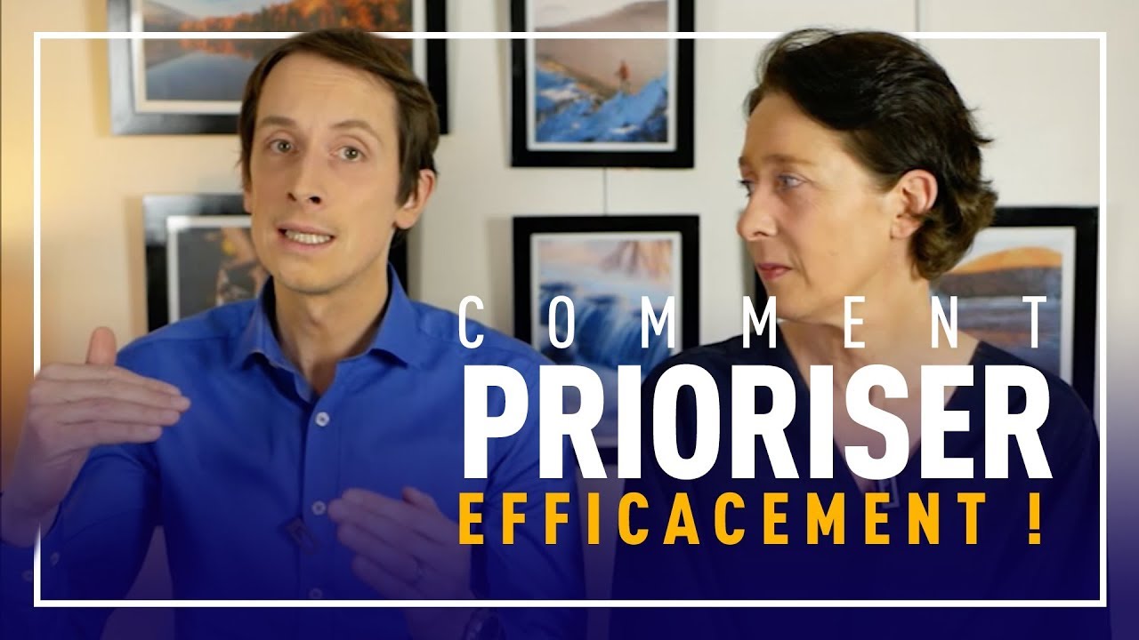 🕛 PRIORISER SES T&Acirc;CHES EFFICACEMENT [EN 6 POINTS]