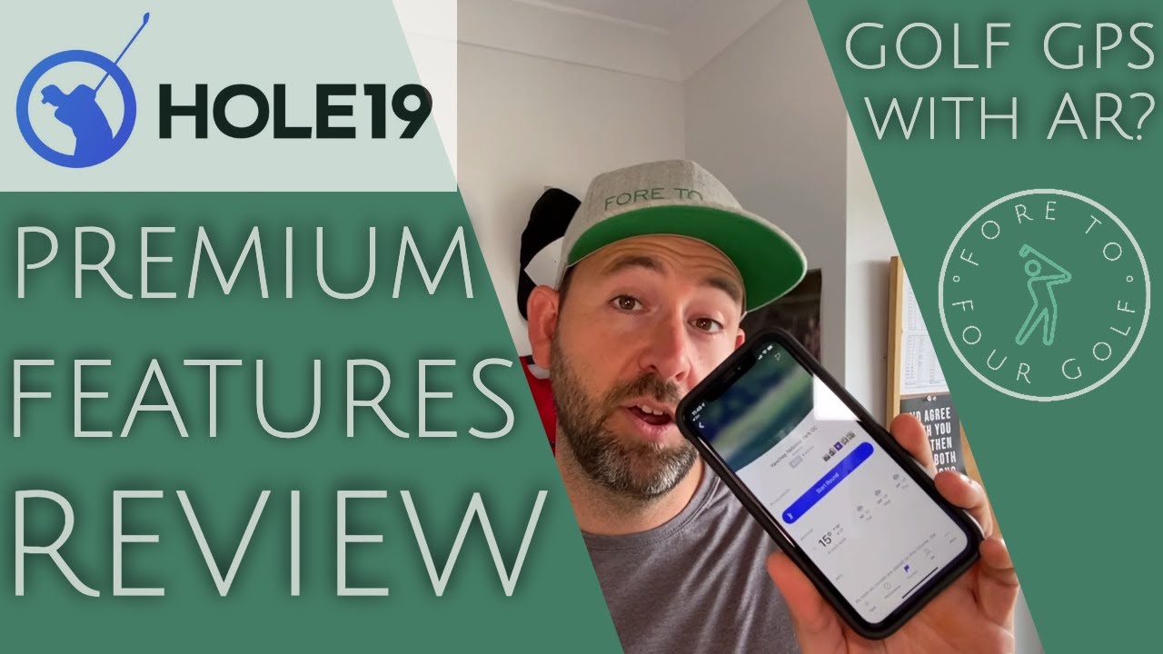 HOLE19 APP PREMIUM FEATURES REVIEW // Golf GPS with Augmented Reality?