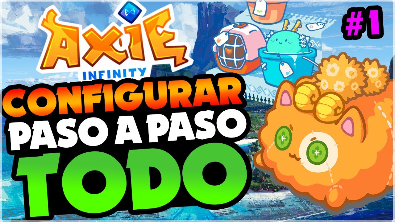 PASO A PASO: COMO CONFIGURAR TODO PARA PODER COBRAR DINERO EN AXIE INFINITY - PARTE 1
