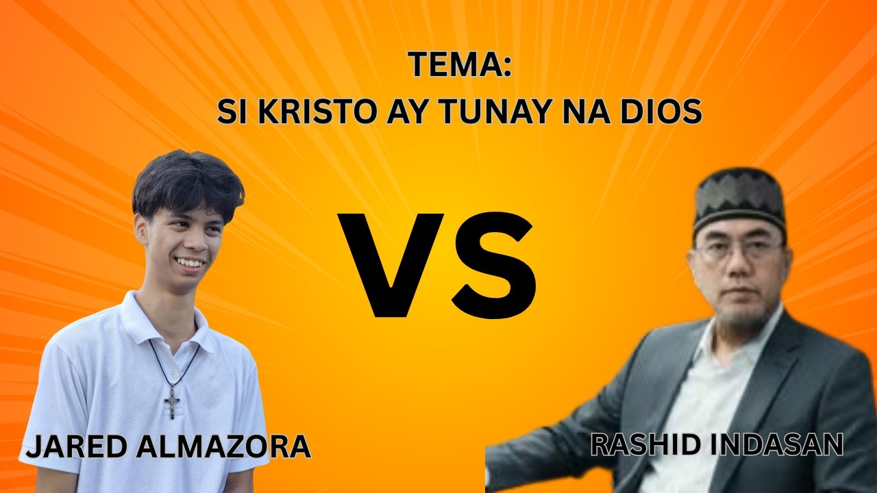 CFD DEBATE JARED ALMAZORA VS RASHID INDASAN | ROMAN CATHOLIC VS MUSLIM | SI KRISTO AY TUNAY NA DIOS.