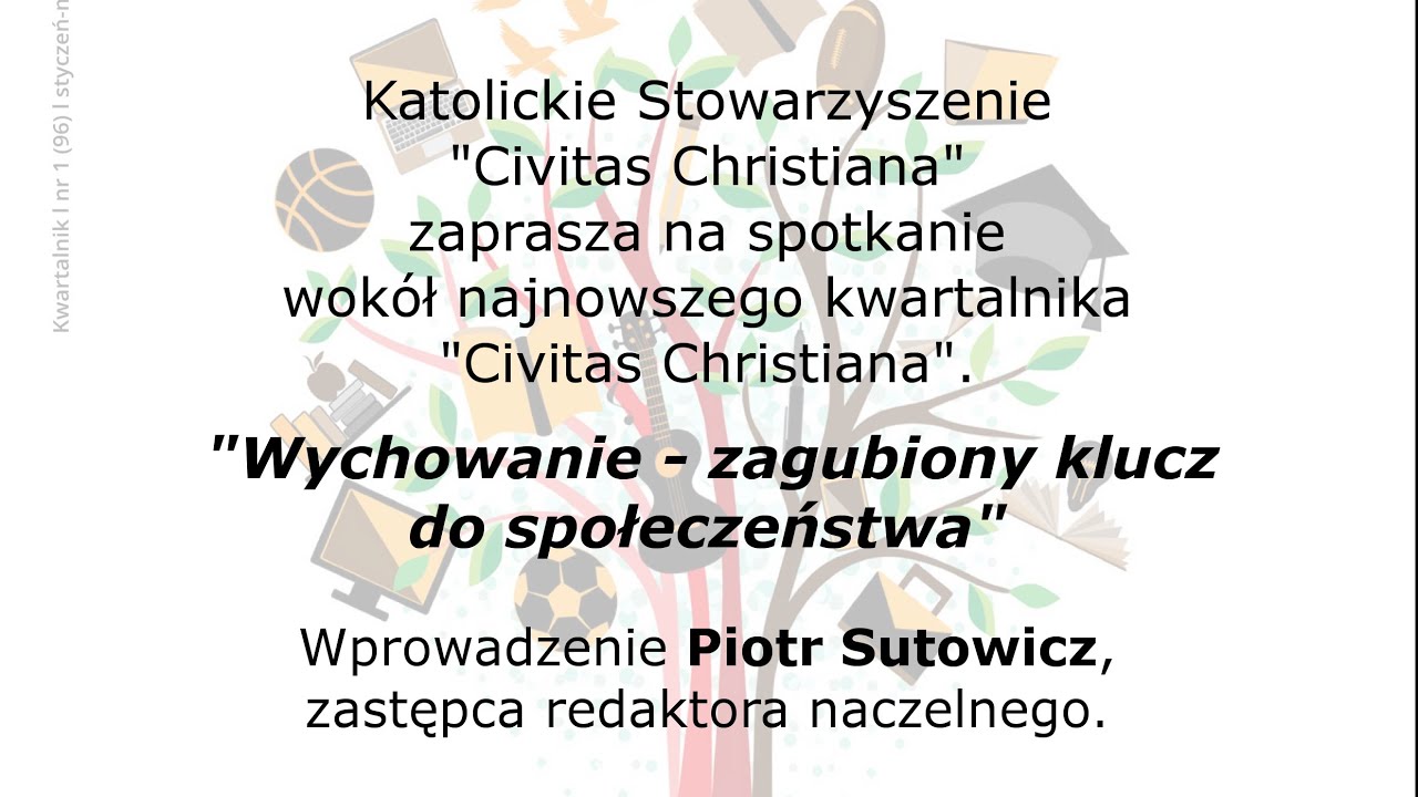Studio Wrocław: Wychowanie &ndash; zagubiony klucz do społeczeństwa | Kwartalnik &bdquo;Civitas Christiana&rdquo;