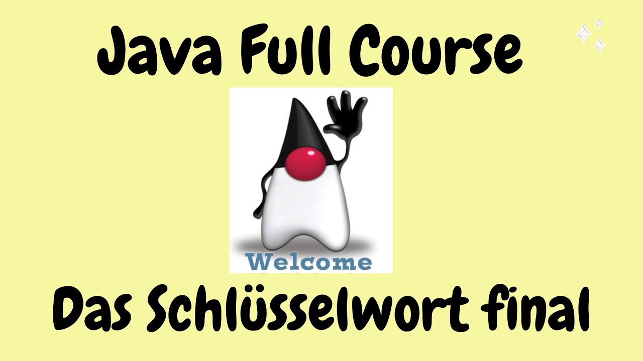 Programmieren lernen [OOP / Java Tutorial] - Das Schlüsselwort final