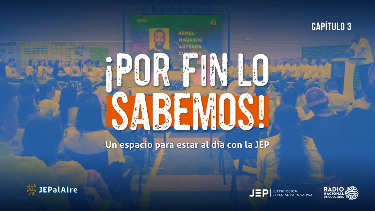 CAPÍTULO 3 | ¡Por fin lo sabemos!: Así avanza el Caso 03 sobre ‘falsos positivos’ en Colombia
