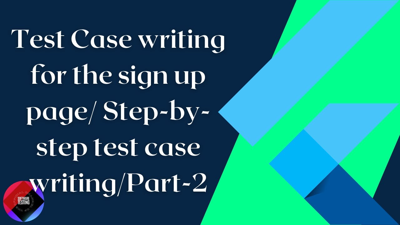 Test Case writing for the sign-up page/ Step-by-step test case writing
