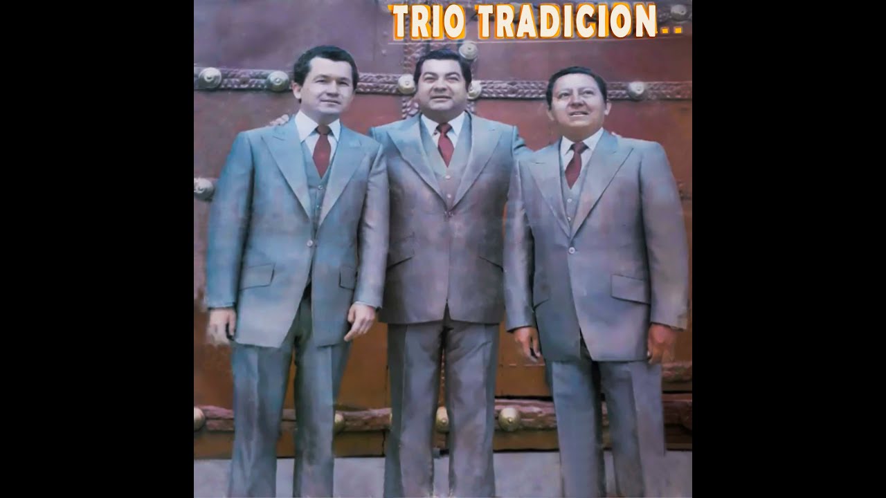 TRÍO TRADICIÓN - TIEMPO DE VIVIR