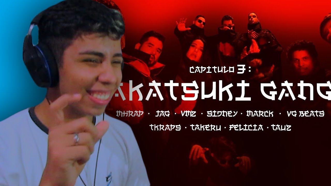 REACT Akatsuki Gang - MHRAP, Jag, VMZ, Sidney Scaccio, Marck, VG, TKRAPS, Takeru, Fel&iacute;cia Rock, Tauz