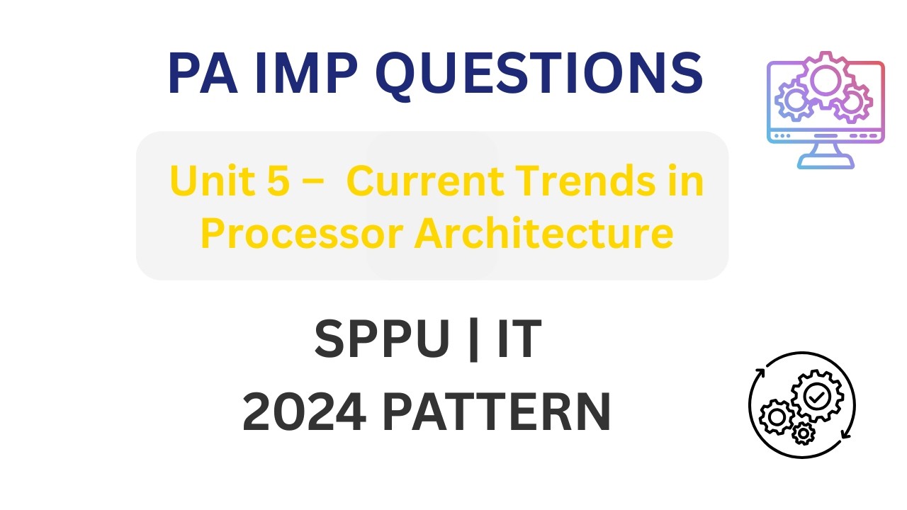 PA Unit 5 Important Questions 🔥 | Current Trends in Processor Architecture | SPPU IT 2024 Pattern