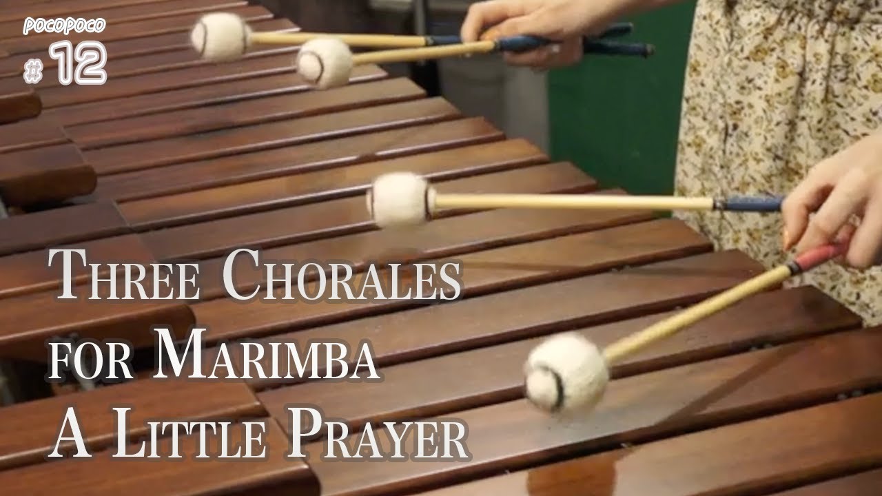 Three Chorales  for Marimba A Little Prayer / Evelyn Glennie