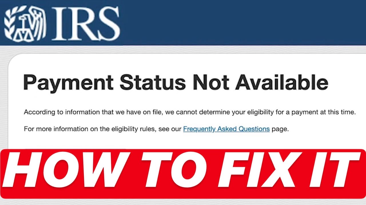 &lsquo;PAYMENT STATUS NOT AVAILABLE&rsquo; IRS STIMULUS CHECK | HERE&rsquo;S WHAT TO DO!