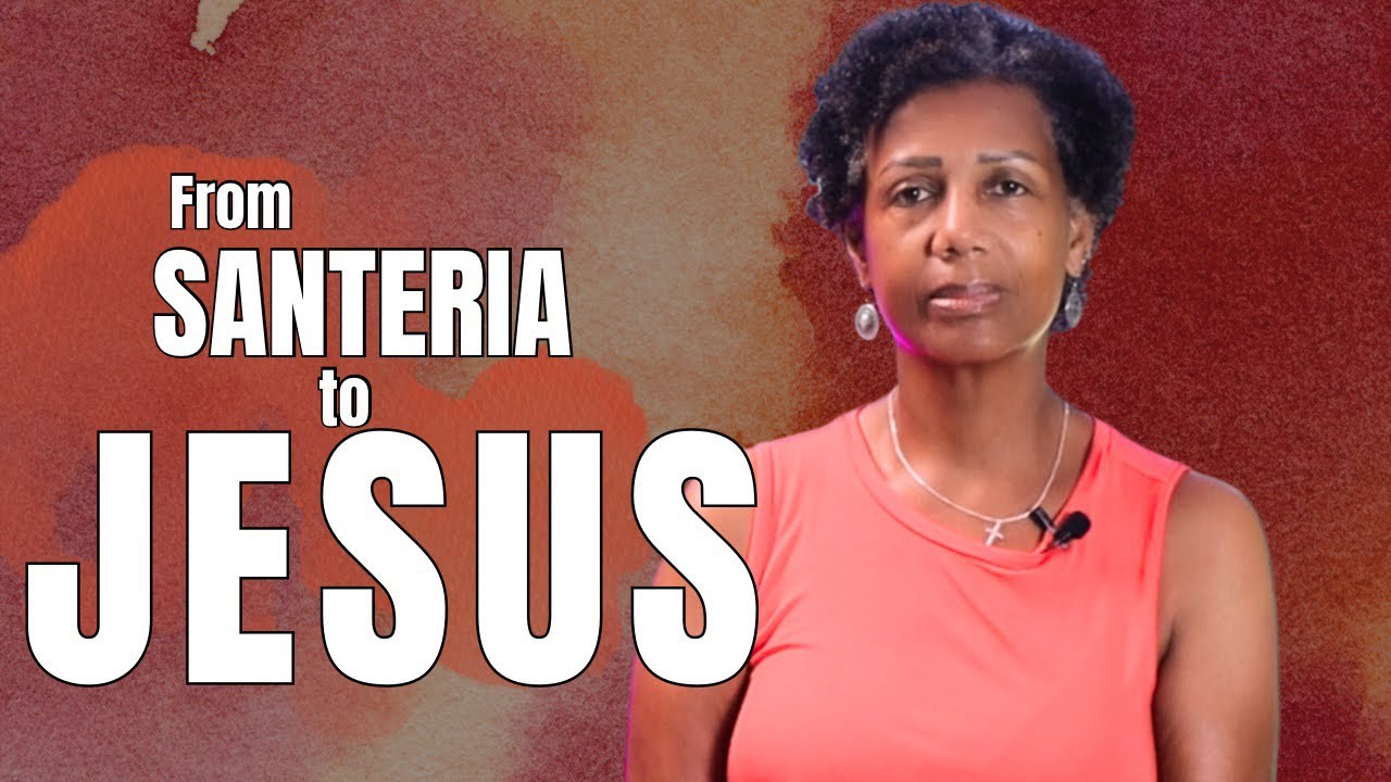 From SANTERIA to JESUS- Part 1