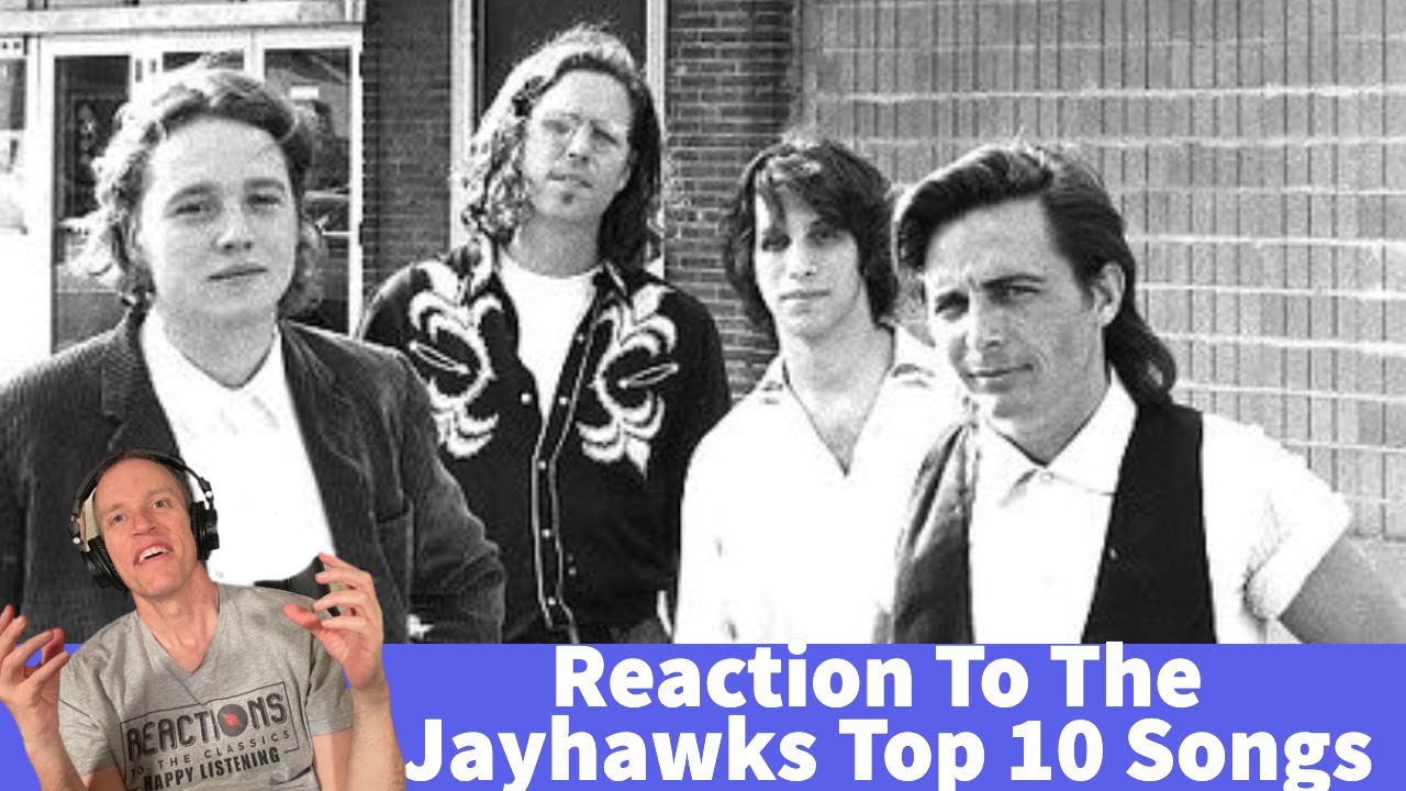 The Jayhawks Reaction - Top 10 Songs Reaction!