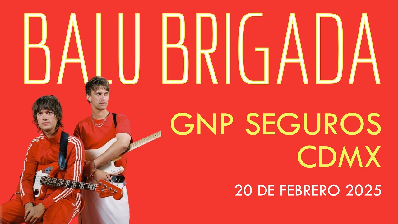 BALU BRIGADA / HD / ESTADIO GNP, CDMX, MÉXICO 2025