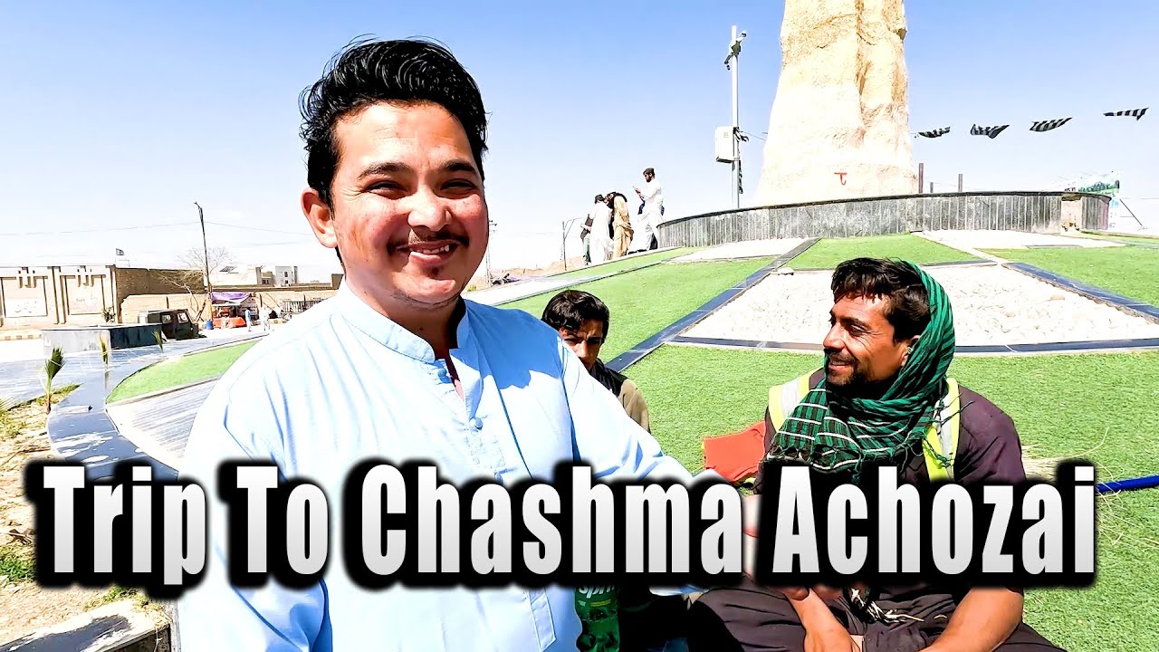 Trip to Chashma Achozai Balochistan