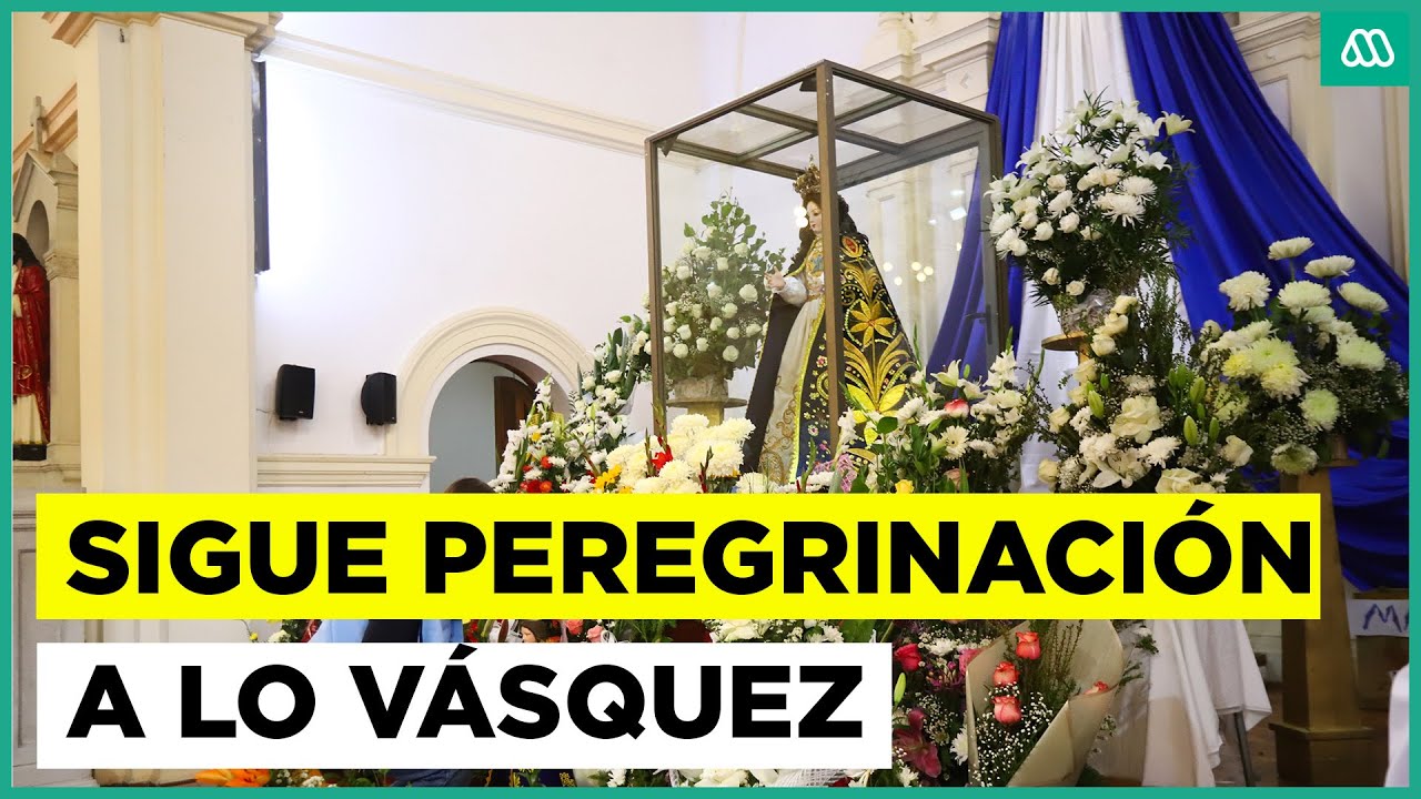 Continúa peregrinación a santuario Lo Vásquez: Ruta 68 estará cerrada hasta el lunes