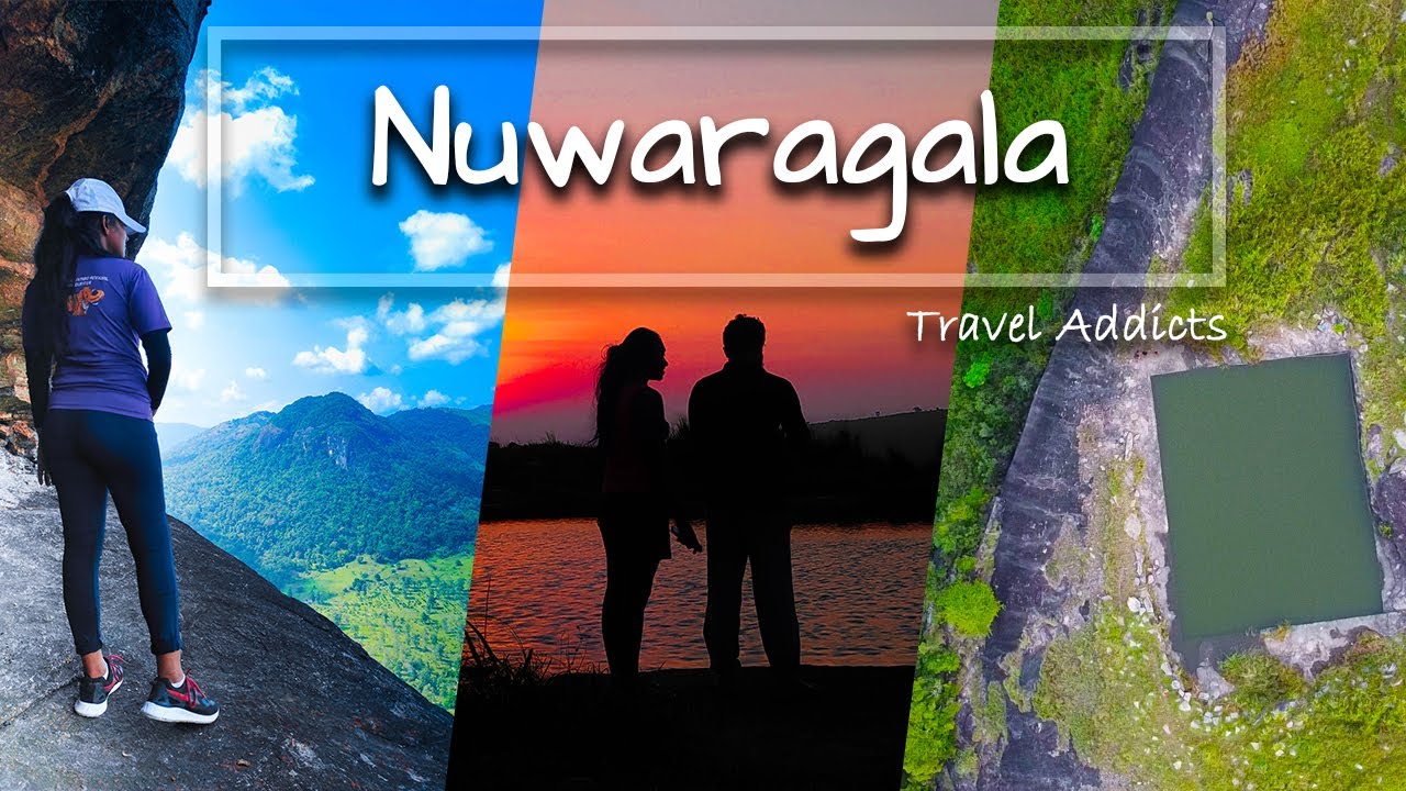 Nuwaragala | Mahaoya | Travel Addicts