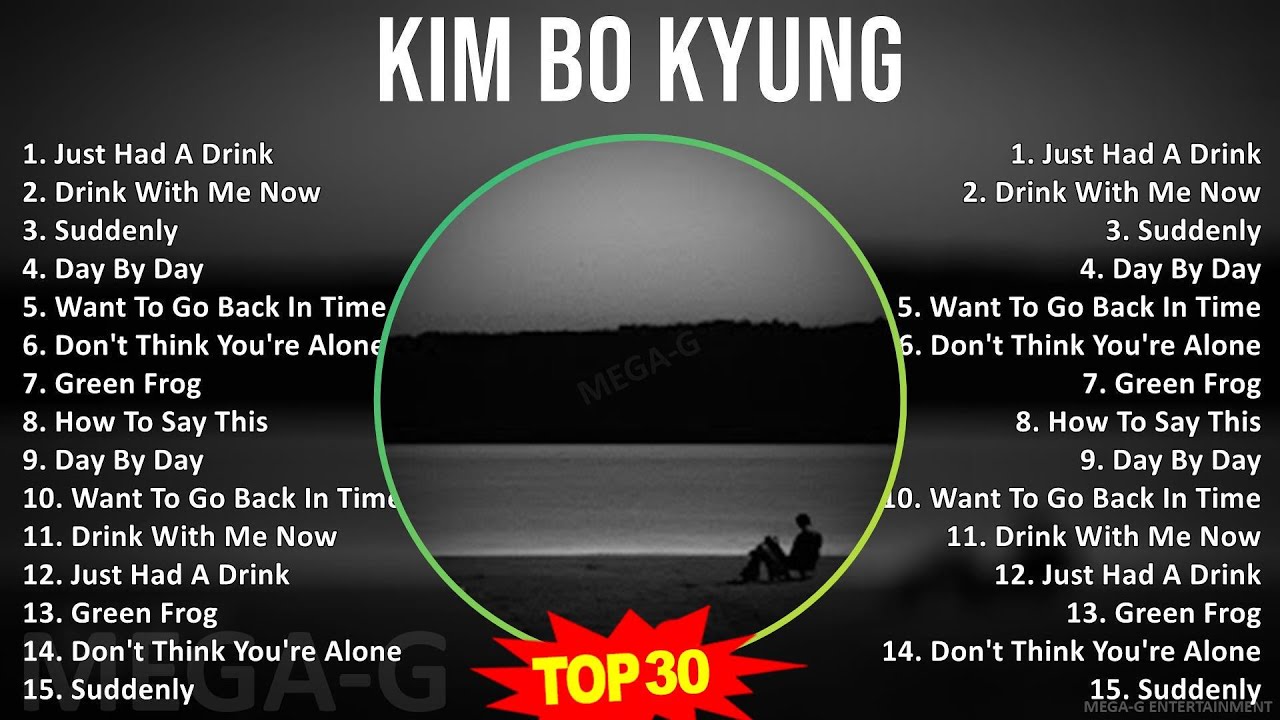 Kim Bo Kyung 2024 MIX Greatest Hits - Just Had A Drink, Drink With Me Now, Suddenly, Day By Day