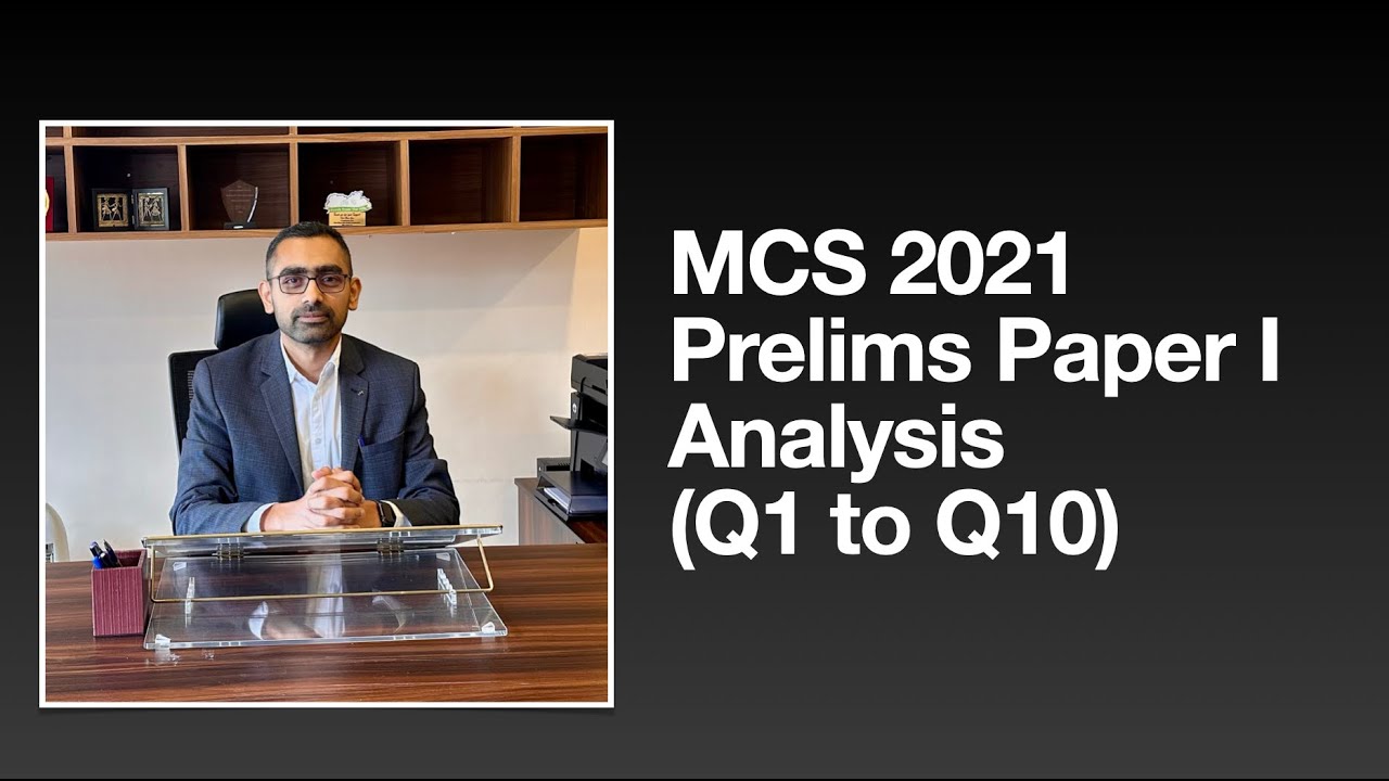 MCS 2021 Prelims Paper I Analysis (Q1 to Q10)