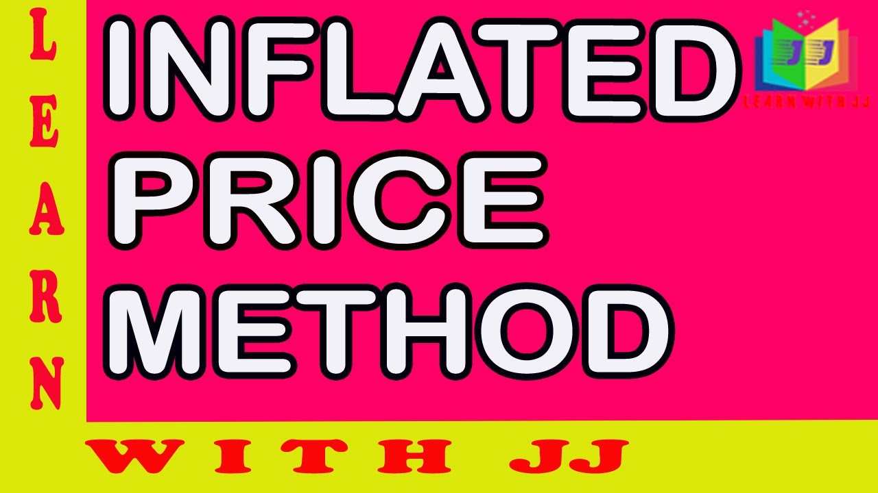 Inflated Price Method