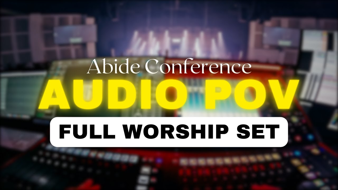 DIGICO QUANTUM 225 - FRONT OF HOUSE POV - FULL WORSHIP SET - ABIDE CONFERENCE 2024