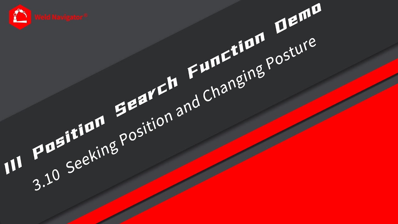 3-10 Position Search Function Demo寻位功能演示（Seeking Position and Changing Posture 寻位变姿态）