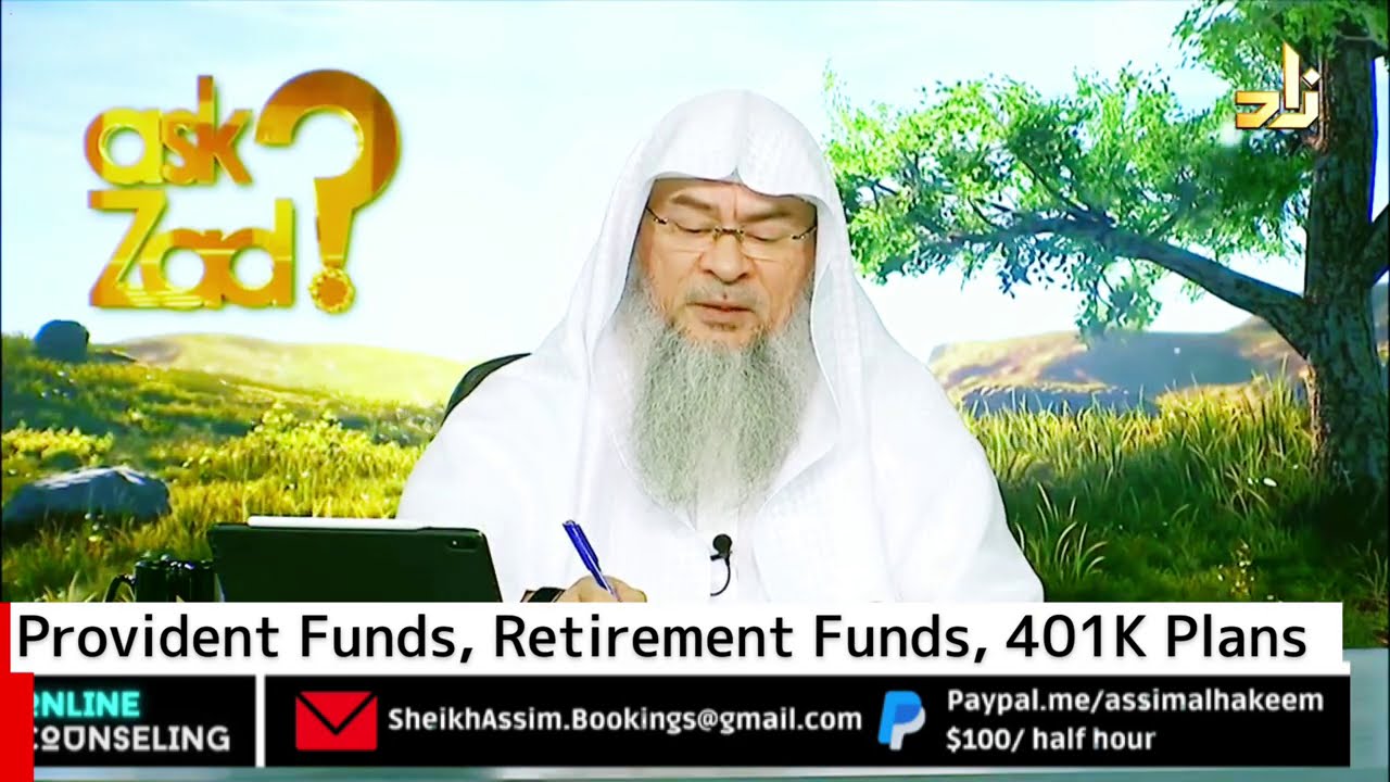 Provident Funds, Retirement Funds, Pensions, 401k Plans - Assim al hakeem