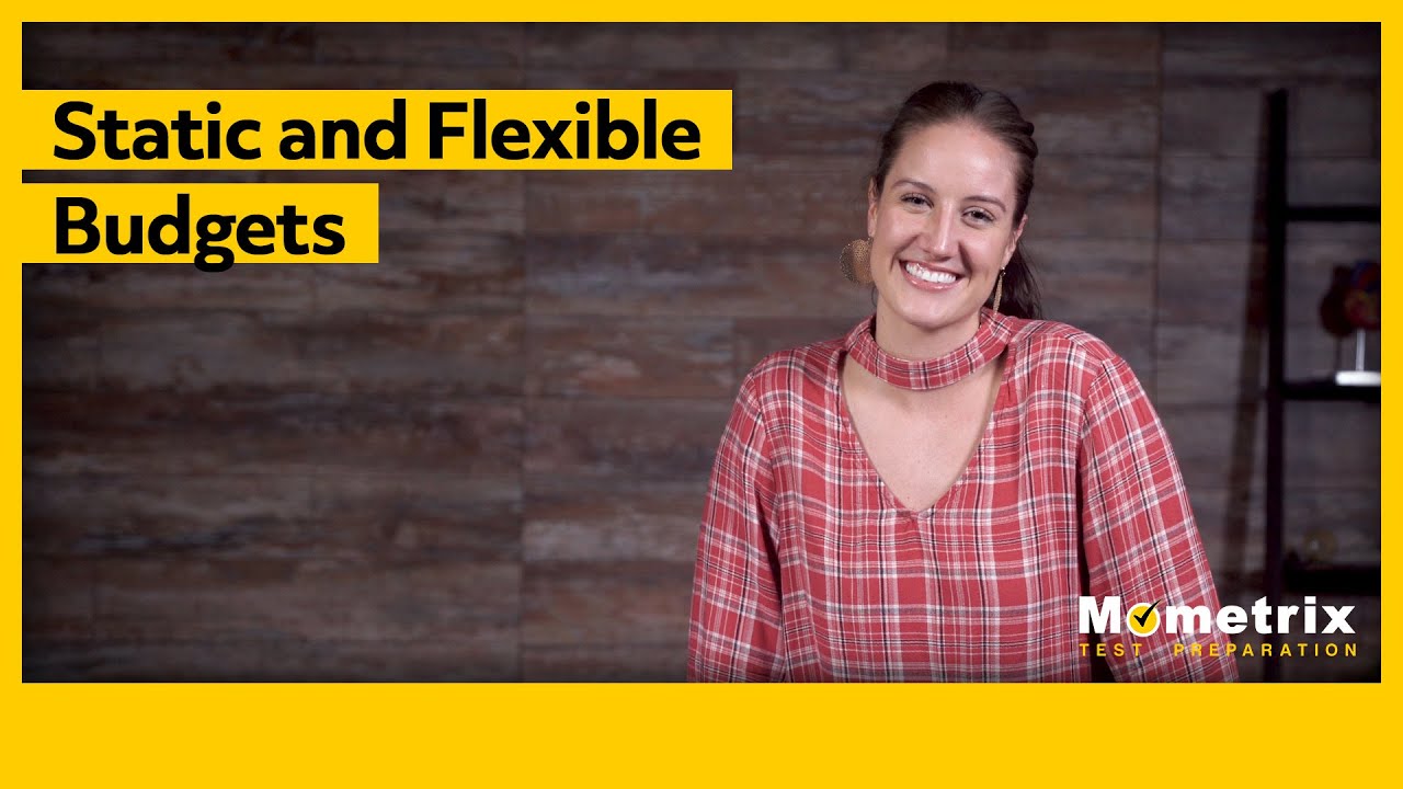 Static and Flexible Budgets