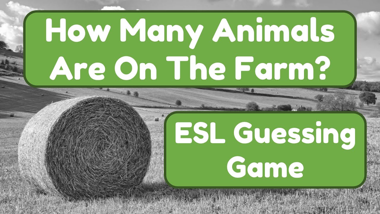 How Many Animals Are On The Farm? | ESL Counting Game | Classroom Game | Farm Animals