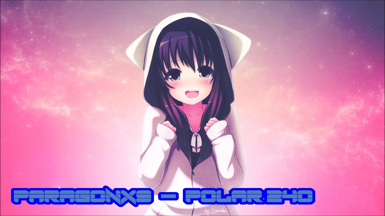 [Nightcore] ParagonX9 - Polar 240