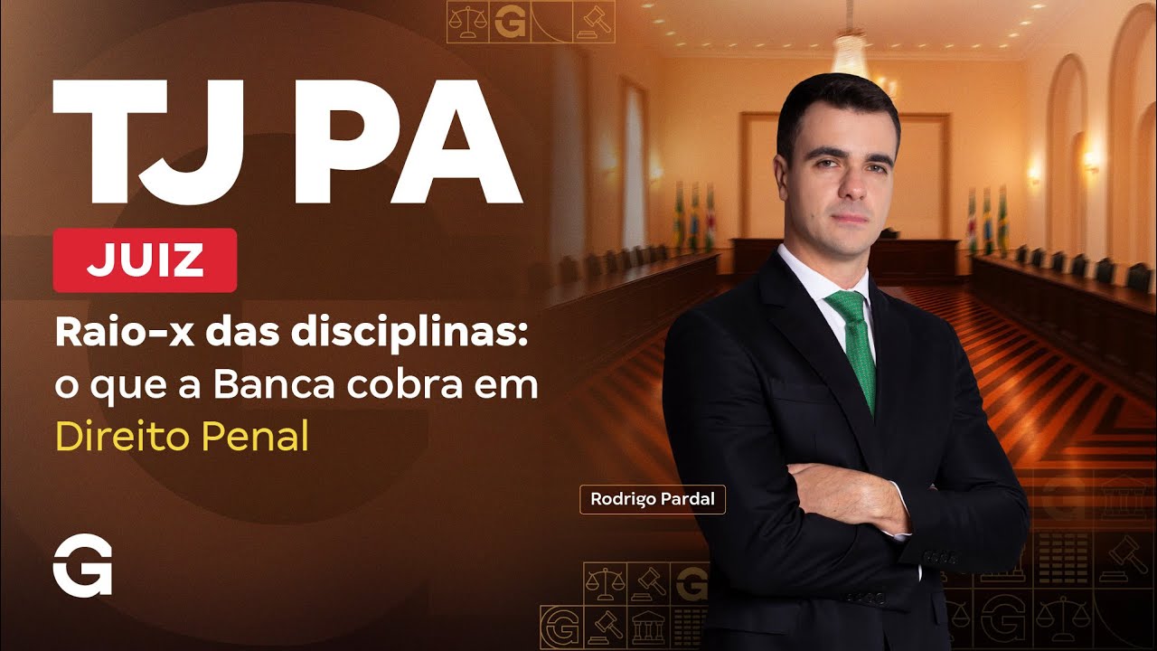 Concurso TJ PA: Juiz | Raio-X da Banca em Direito Penal