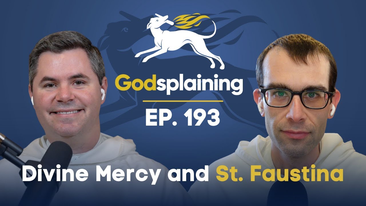 Episode 193: Divine Mercy and St. Faustina