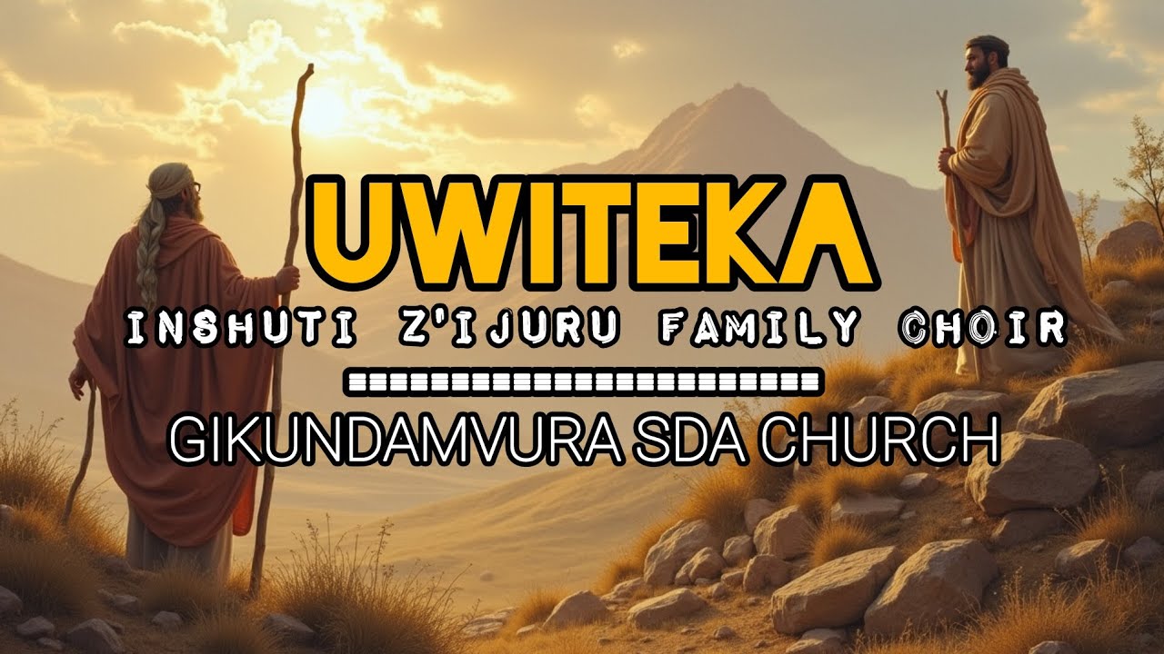 UWITEKA - Inshuti z'Ijuru Family Choir | GIKUNDAMVURA SDA
