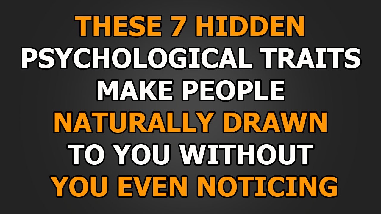 7 Subtle Traits That Make You Irresistibly Attractive to Anyone | Psychological Wisdom