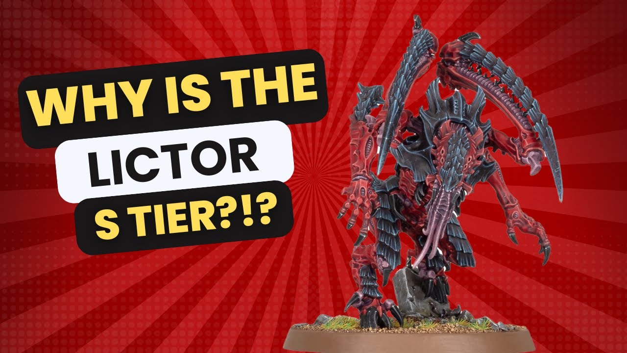 Why are Lictors S tier?!?