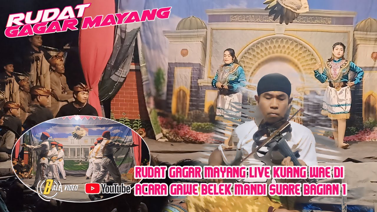 full Rudat gagar mayang live kuang wae di acara gawe belek mandi suare Bagian 1