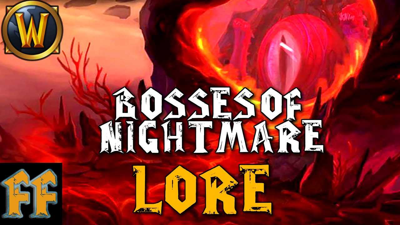 EMERALD NIGHTMARE BOSS LORE - World of Warcraft - Bosses of Nightmare Lore