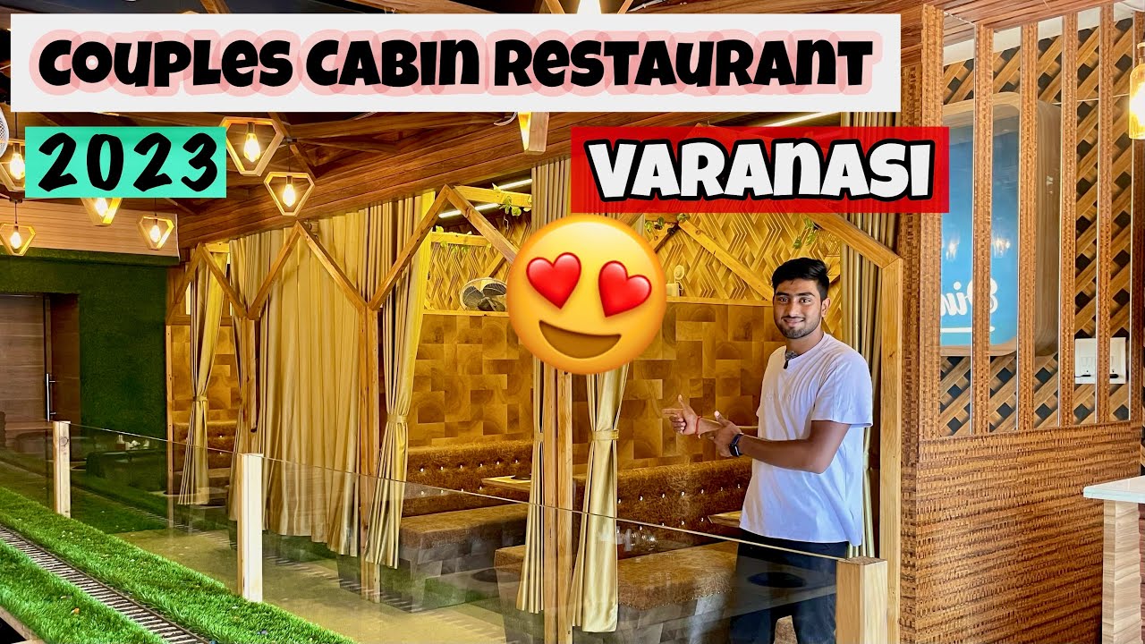 Couples Cabin Restaurant In Varanasi 😍 | Private Place For Couples In Varanasi | 2023