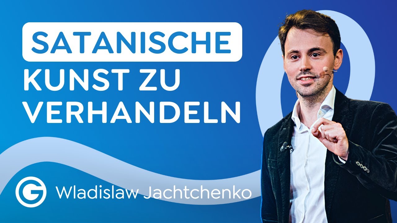 Verhandeln: Manipulation erkennen und sich dagegen wehren // Wladislaw Jachtchenko