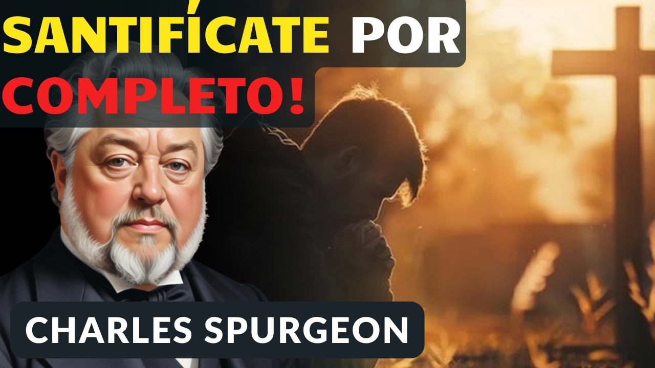 Consagración a Dios: Ilustrada por la Circuncisión de Abraham - Spurgeon Audiolibros Cristianos