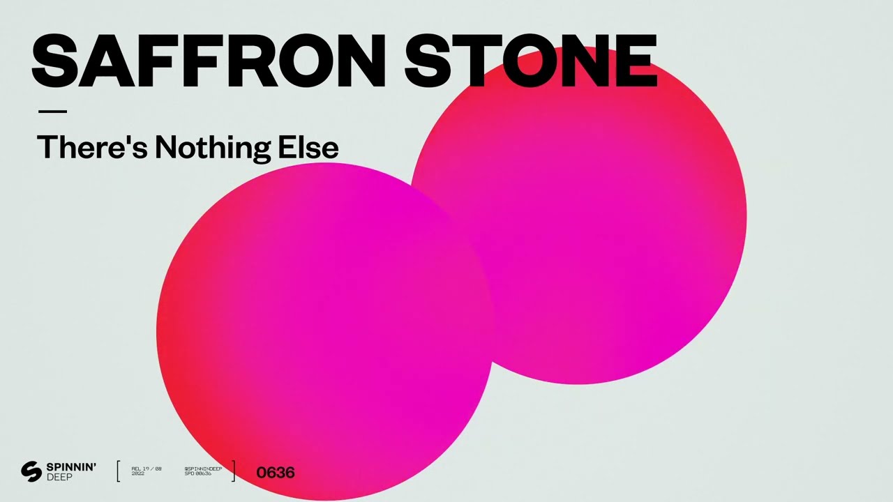 Saffron Stone - There&rsquo;s Nothing Else (Official Audio)