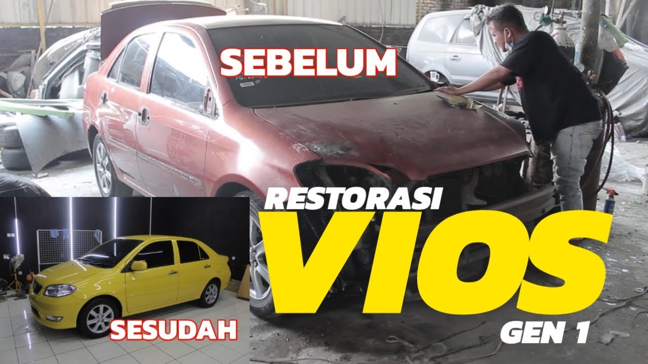 RESTORASI DAN MODIFIKASI TOYOTA VIOS GEN 1