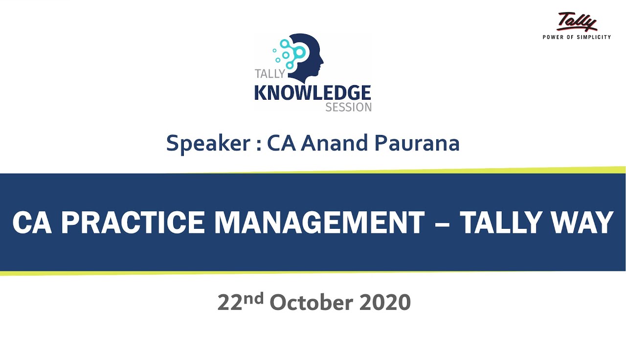 CA Practice Management - The Tally Way | Tally Knowledge Session