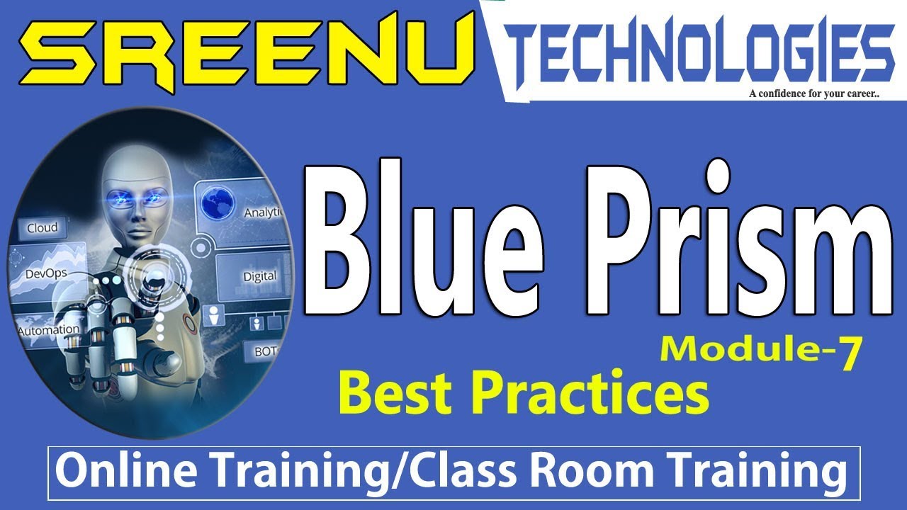 Blue Prism Module-7 | Best Practices....