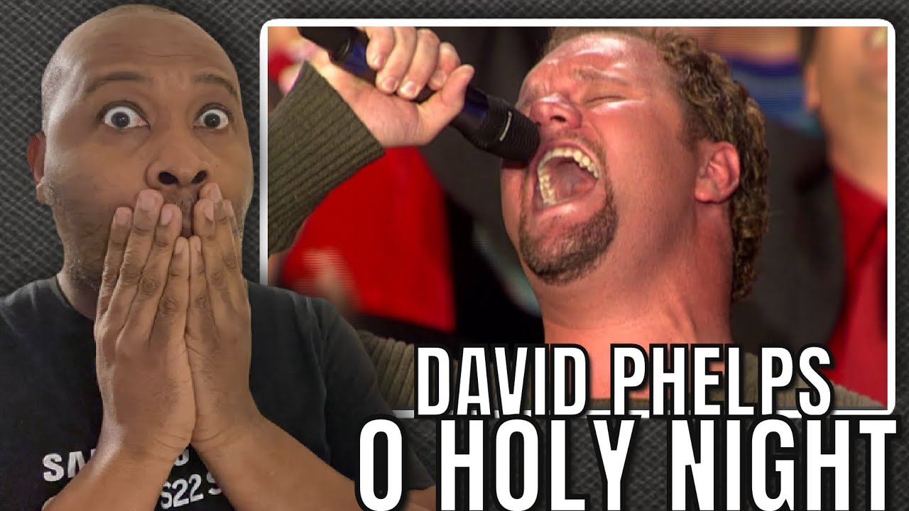 First Time Hearing | David Phelps - O Holy Night Reaction