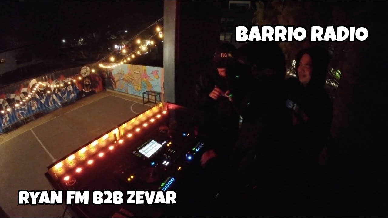 BARRIO RADIO EP. 2 - RYAN.FM B2B ZEVAR