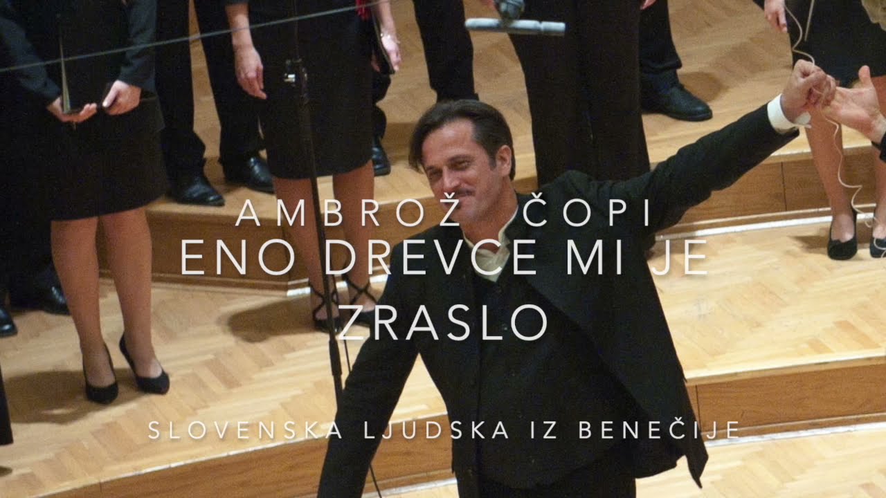 AMBROŽ ČOPI, Eno drevce mi je zraslo (slovenska ljudska iz Benečije), ČarniCe, VAL, Stojan Kuret