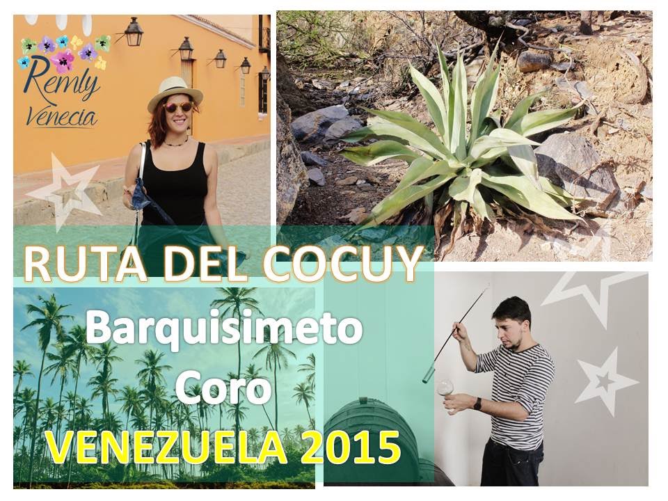 RUTA DEL COCUY: Barquisimeto y Coro | RUTA COCUYERA | Venezuela