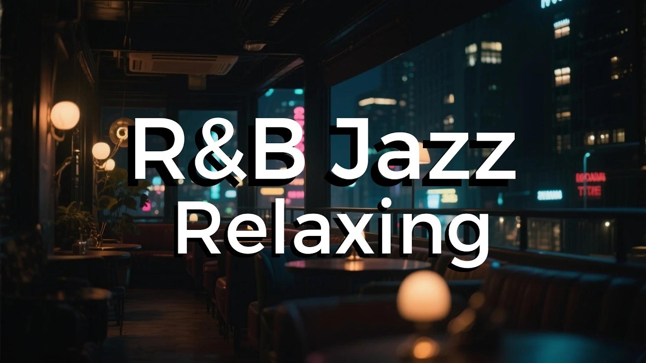 Late Night R&B Jazz🌙 Smooth & Chill Instrumental for Relaxing | Midnight R&B Jazz Lounge
